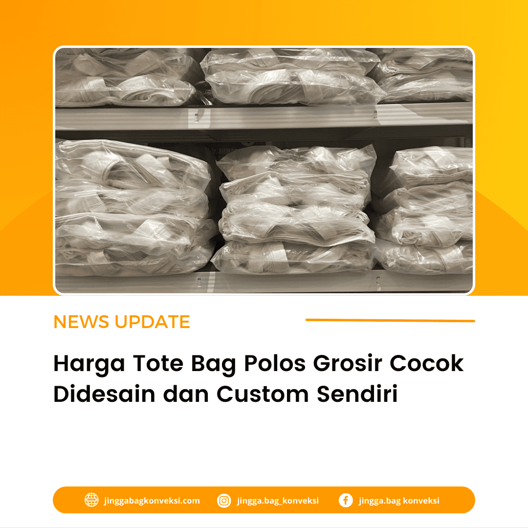 Harga Tote Bag Polos Grosir Cocok Didesain dan Custom Sendiri